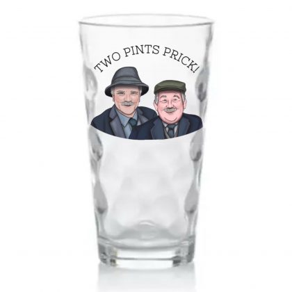 Still Game Two Pints Prick Beer pint glass