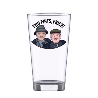 Still Game Two Pints Prick pint glass