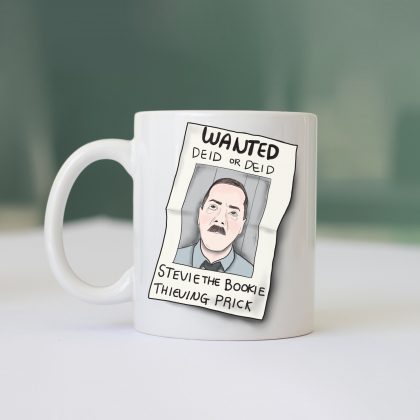 Stevie the bookie wanted poster mug