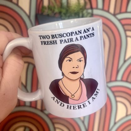 Two buscopan & a pair a fresh pants / Christine Two Doors Down mug